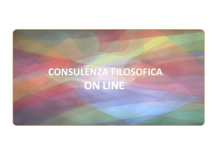 CONSULENZA - FILOSOFICA - ONLINE - consulente filosofico